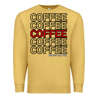 Antique Gold Coffee Makes Premium Sweatshirt - Bettercallsaul