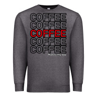 Charcoal Heather Coffee Makes Premium Sweatshirt - Bettercallsaul