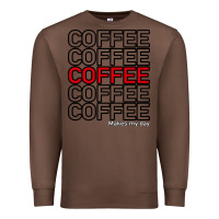 Chestnut Coffee Makes Premium Sweatshirt - Bettercallsaul
