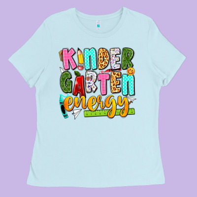 Kindergarten Energy Ladies Tee Designed By Texasbilliewilder