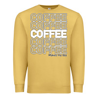 Antique Gold Coffee Makes Premium Sweatshirt - Bettercallsaul