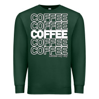 Sports Green Coffee Makes Premium Sweatshirt - Bettercallsaul