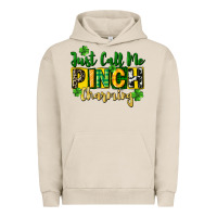 Pigment French Oak Just call me pinch charming Urban Hoodie - CowGirlArtShop