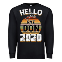 Black Hello Joe Biden 2020 Premium Sweatshirt - Bettercallsaul