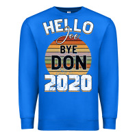 True Royal Hello Joe Biden 2020 Premium Sweatshirt - Bettercallsaul
