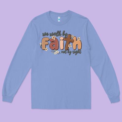 We Walk By Faith Not By Sight Long Sleeve Tee Designed By Maliassmallbusiness