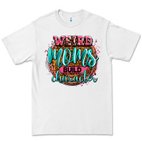 White weird moms build character Premium Tee - Zillion Design Studio