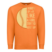 Carrot I Know I Play Like A Girl Try To Keep Up Softball Premium Sweatshirt - Bettercallsaul
