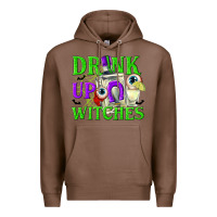Chestnut Drink Up Witches Premium Hoodie - texasbilliewilder