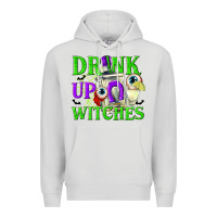 Dove Grey Drink Up Witches Premium Hoodie - texasbilliewilder