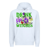 White Drink Up Witches Premium Hoodie - texasbilliewilder