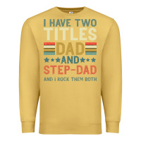 Antique Gold I Have Two Tıtles Dad And Step Dad And I Rock Them Premium Sweatshirt - Bettercallsaul