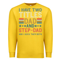 Lemon I Have Two Tıtles Dad And Step Dad And I Rock Them Premium Sweatshirt - Bettercallsaul