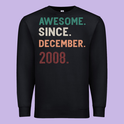 Awesome Since December 2008 Premium Sweatshirt Designed By Bettercallsaul
