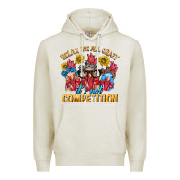 Oatmeal Heather Relax We All Crazy It's Not Competition Premium Hoodie - texasbilliewilder