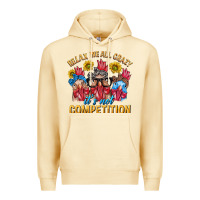 Pina Colada Relax We All Crazy It's Not Competition Premium Hoodie - texasbilliewilder