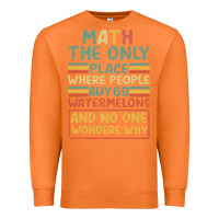 Carrot Math The Only Place Where People Buy 69 Watermelons Premium Sweatshirt - Bettercallsaul