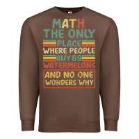 Chestnut Math The Only Place Where People Buy 69 Watermelons Premium Sweatshirt - Bettercallsaul