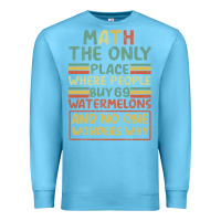 Ocean Blue Math The Only Place Where People Buy 69 Watermelons Premium Sweatshirt - Bettercallsaul