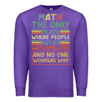 Purple Math The Only Place Where People Buy 69 Watermelons Premium Sweatshirt - Bettercallsaul