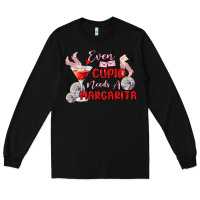 Black even cupid need a margarita Long Sleeve Tee - MaliasSmallBusiness