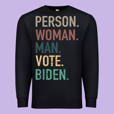 Person Woman Man Vote Biden Premium Sweatshirt Designed By Bettercallsaul