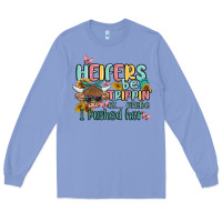 Colony Blue heifers be trippin' Long Sleeve Tee - MaliasSmallBusiness
