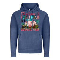 Vintage Denim i'll get over it i just need to be dramatic first Vintage Hoodie - RanaPortraitStore