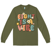 Army Green eight is a vibe Long Sleeve Tee - MaliasSmallBusiness