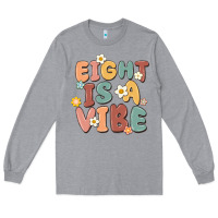 Heather Grey eight is a vibe Long Sleeve Tee - MaliasSmallBusiness