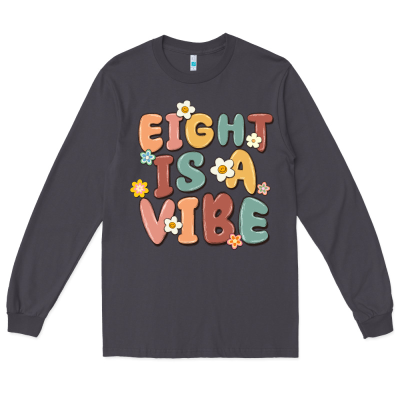 Eight Is A Vibe Long Sleeve Tee by MaliasSmallBusiness | Teevron