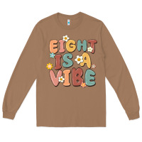 Toasted Coconut eight is a vibe Long Sleeve Tee - MaliasSmallBusiness