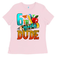 6th Grade Dude Ladies Tee | Teevron