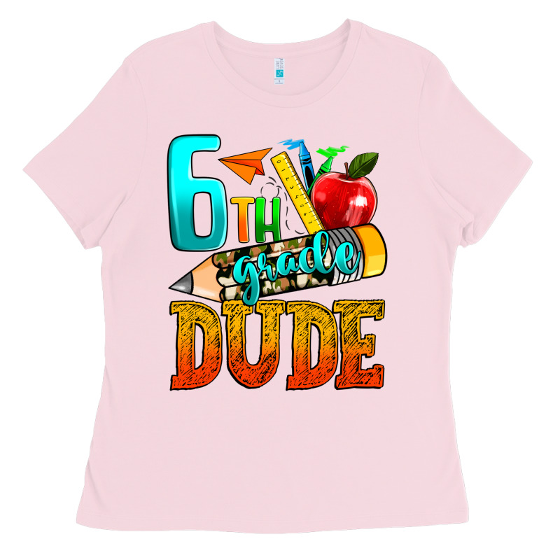 6th Grade Dude Ladies Tee by texasbilliewilder | Teevron