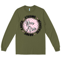Army Green you are strong Long Sleeve Tee - MaliasSmallBusiness