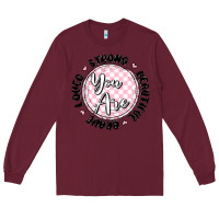 Burgundy you are strong Long Sleeve Tee - MaliasSmallBusiness