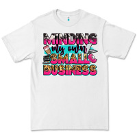 White minding my own small business Premium Tee - Zillion Design Studio