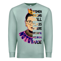 Seafoam RBG Ruth Bader Ginsburg Women Belong In All Places Premium Sweatshirt - Bettercallsaul