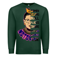Sports Green RBG Ruth Bader Ginsburg Women Belong In All Places Premium Sweatshirt - Bettercallsaul