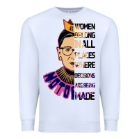 White RBG Ruth Bader Ginsburg Women Belong In All Places Premium Sweatshirt - Bettercallsaul
