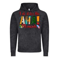Vintage Black i do it for the aha moments Vintage Hoodie - RanaPortraitStore