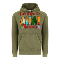 Vintage Olive i do it for the aha moments Vintage Hoodie - RanaPortraitStore