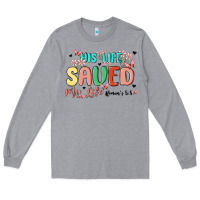 Heather Grey his life saved my life Long Sleeve Tee - MaliasSmallBusiness