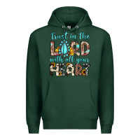 Sports Green trust in the lord with all your heart Premium Hoodie - JahusDesignShop