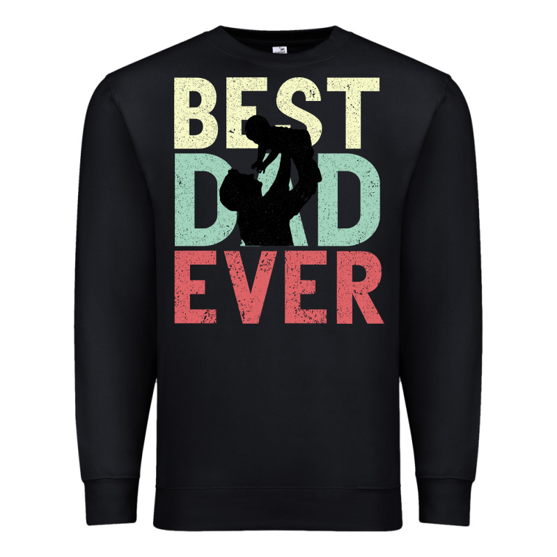 Best Dad Ever Premium Sweatshirt by Bettercallsaul | Teevron