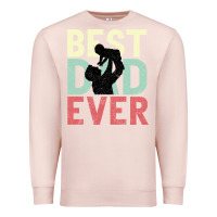 Pale Pink Best Dad Ever Premium Sweatshirt - Bettercallsaul