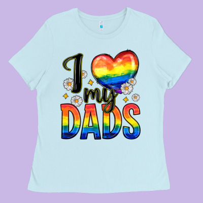 I Love My Dads Ladies Tee Designed By Zillion Design Studio