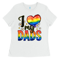 White i love my dads Ladies Tee - Zillion Design Studio