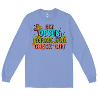Colony Blue get jesus before you check out Long Sleeve Tee - MaliasSmallBusiness