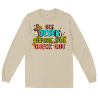 Mushroom get jesus before you check out Long Sleeve Tee - MaliasSmallBusiness